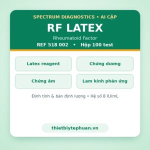 Hóa chất xét nghiệm RF Latex hộp 100 test – Spectrum